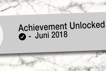 Achievement Unlocked: Monatsrückblick Juni 2018