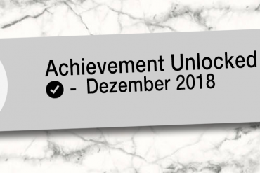 Achievement Unlocked Monatsrückblick Dezember 2018
